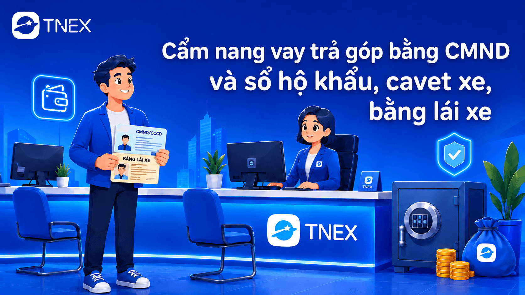Vay trả góp bằng CMND và sổ hộ khẩu, cavet xe, bằng lái xe: Cẩm nang vay an toàn