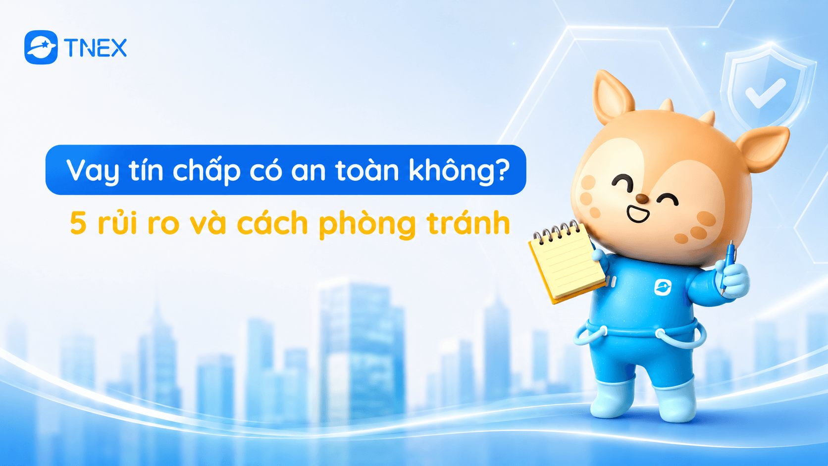 Vay tín chấp có an toàn không? 5 rủi ro và cách phòng tránh