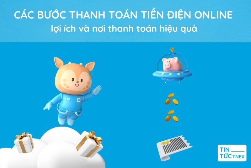 Các bước trả tiền điện online – lợi ích và nơi thanh toán hiệu quả