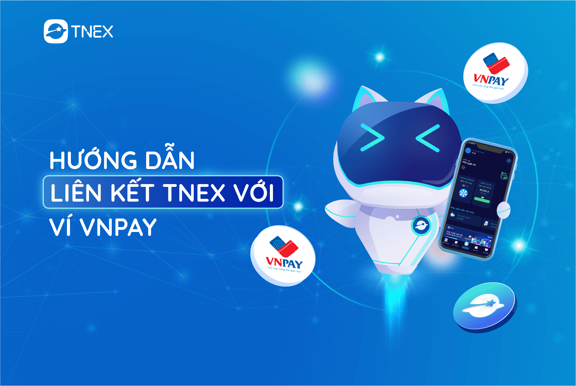 HƯỚNG DẪN CÁC BƯỚC LIÊN KẾT TNEX VỚI VNPAY HƯỚNG DẪN CÁC BƯỚC LIÊN KẾT TNEX VỚI VNPAY