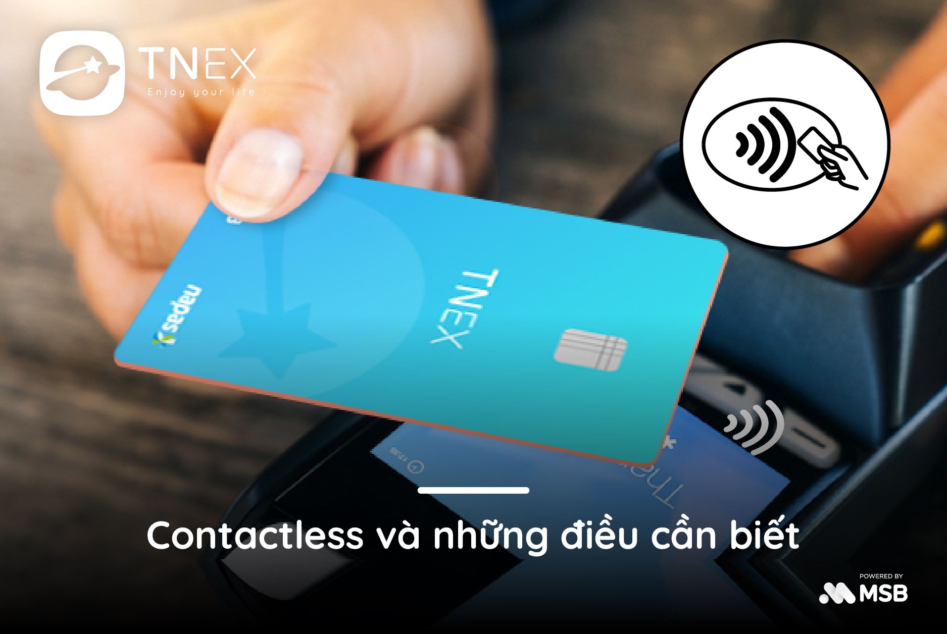 Contactless và những điều cần biết Contactless và những điều cần biết