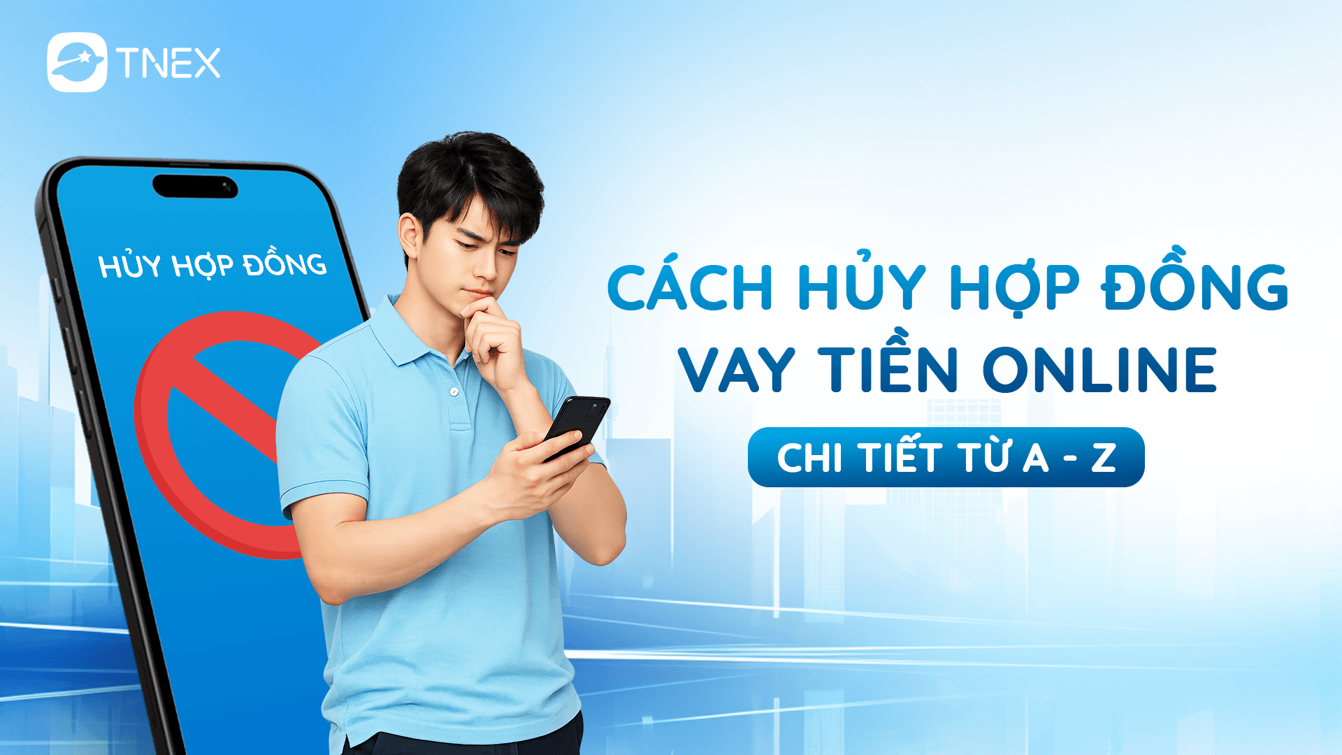 Cách hủy hợp đồng vay tiền online chi tiết từ A - Z Cách hủy hợp đồng vay tiền online chi tiết từ A - Z