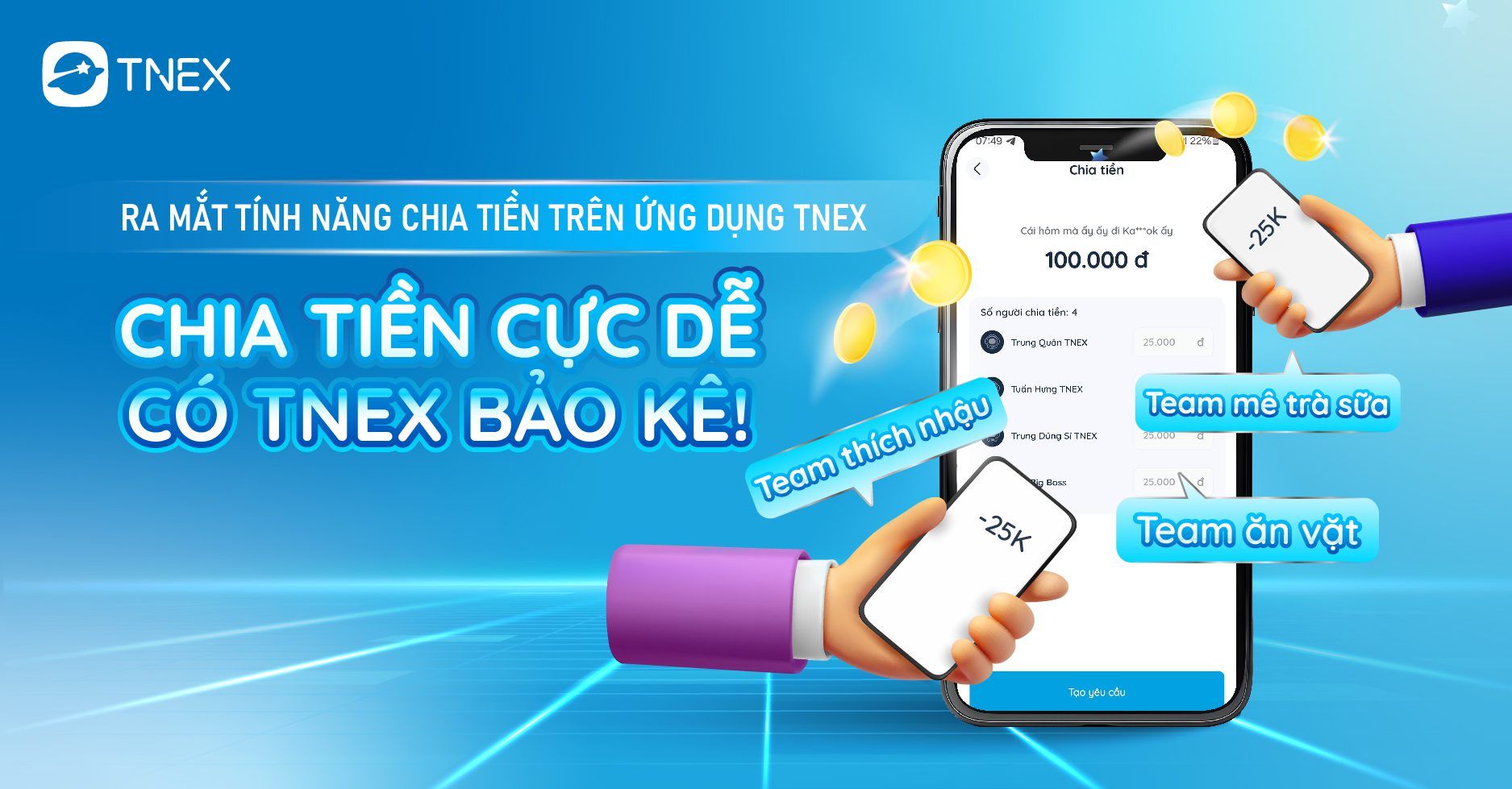 NÓNG BỎNG TAY!! TNEX RA MẮT TÍNH NĂNG CHIA TIỀN CỰC TIỆN LỢI NÓNG BỎNG TAY!! TNEX RA MẮT TÍNH NĂNG CHIA TIỀN CỰC TIỆN LỢI