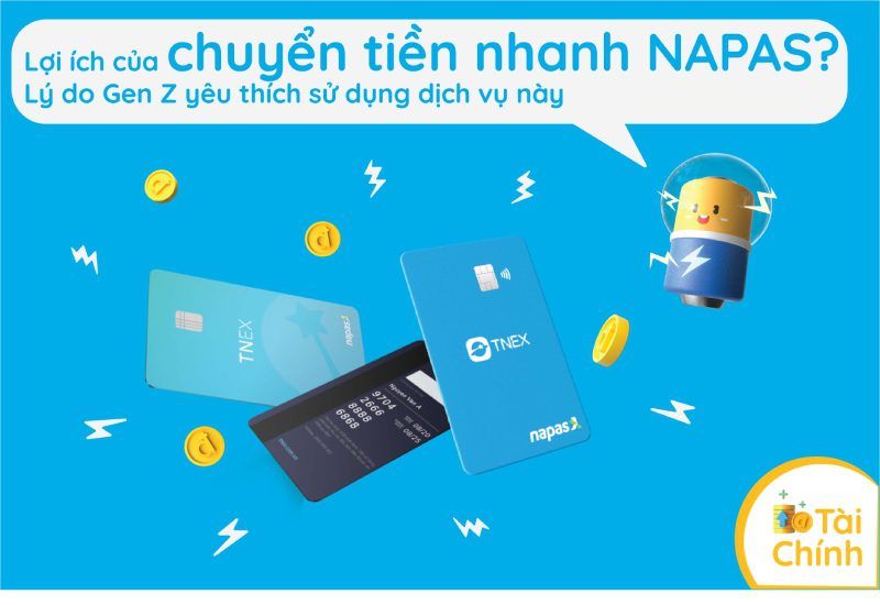 Lợi ích của chuyển tiền nhanh NAPAS? Lý do Gen Z yêu thích sử dụng dịch vụ này Lợi ích của chuyển tiền nhanh NAPAS? Lý do Gen Z yêu thích sử dụng dịch vụ này