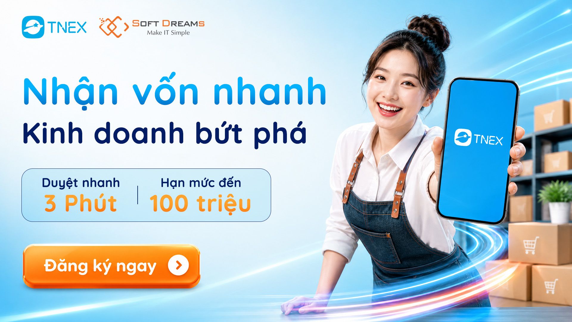 TNEX cùng SOFTDREAMS mang đến giải pháp vay kinh doanh cho chủ shop TNEX cùng SOFTDREAMS mang đến giải pháp vay kinh doanh cho chủ shop