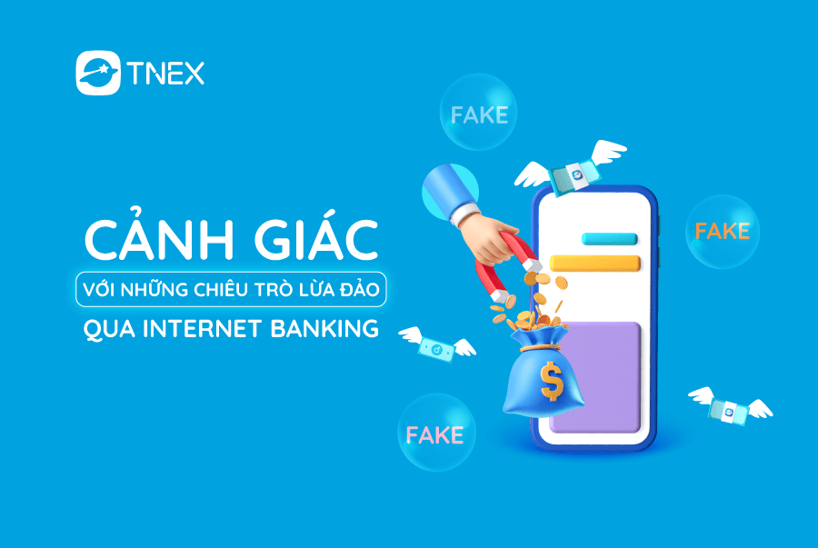 Cảnh giác với những chiêu trò lừa đảo qua internet banking Cảnh giác với những chiêu trò lừa đảo qua internet banking