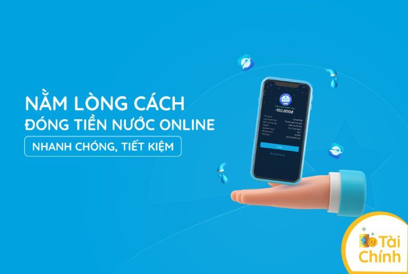 Nằm lòng cách đóng tiền nước online nhanh chóng, tiết kiệm Nằm lòng cách đóng tiền nước online nhanh chóng, tiết kiệm