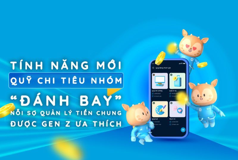 Tính năng mới quỹ chi tiêu nhóm “đánh bay” nỗi sợ quản lý tiền chung được gen Z yêu thích Tính năng mới quỹ chi tiêu nhóm “đánh bay” nỗi sợ quản lý tiền chung được gen Z yêu thích